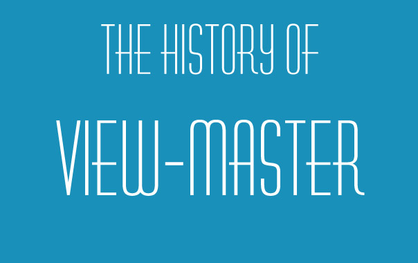 The history of View-Master